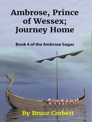 cover image of Ambrose, Prince of Wessex; Journey Home.